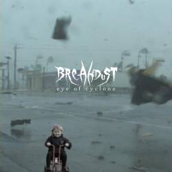 Breakdust : Eye of Cyclone